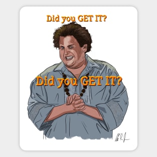 Forgetting Sarah Marshall: did you GET IT Magnet
